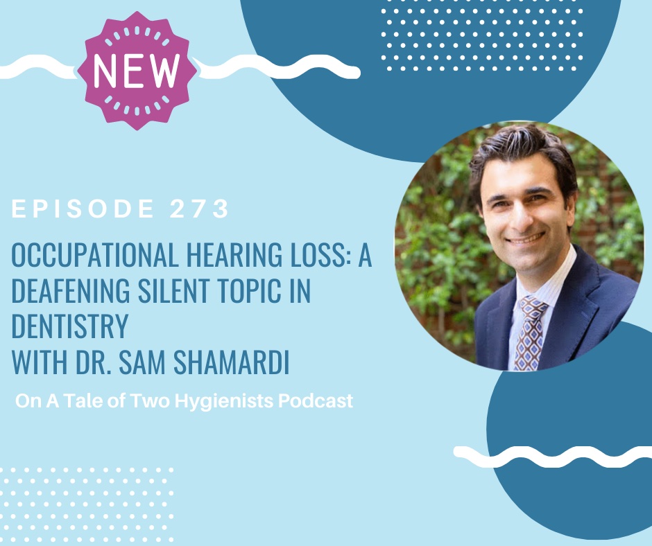 New episode: Occupational Hearing Loss: A Deafening Silent Topic In Dentistry